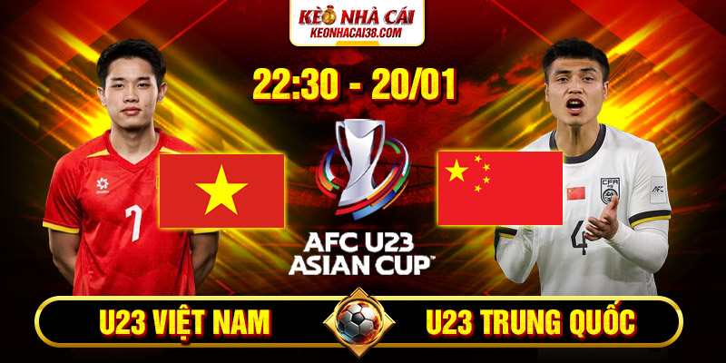 Soi Kèo U23 Việt Nam Và Trung Quốc 22h30 20/1 - U23 Châu Á